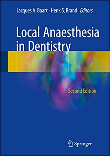 Local Anaesthesia in Dentistry 2nd ed. 2017 Edition