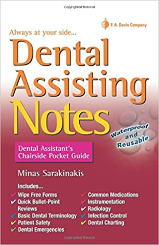 Dental Assisting Notes: Dental Assistant’s Chairside Pocket Guide 1st Edition