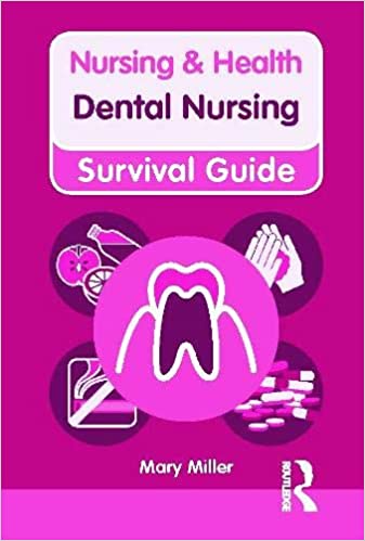 Dental Nursing (Nursing and Health Survival Guides) 1st Edition