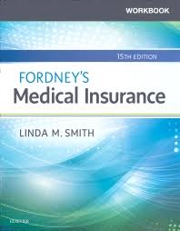 Fordney’s Medical Insurance 15th Edition [Fordneys 15e]