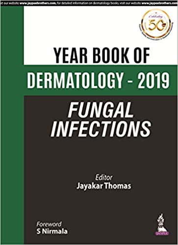 Fungal Infections (Year Book Dermatology 2019) 1st Edition