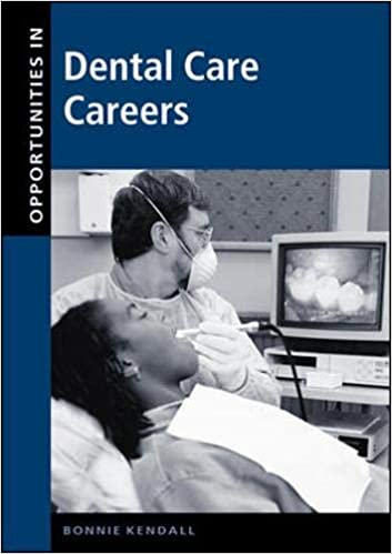 Opportunities in Dental Care Careers