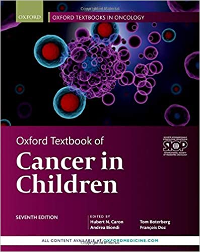 Oxford Textbook of Cancer in Children (Oxford Textbooks in Oncology) 7th Edition