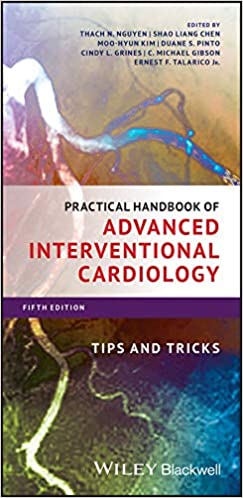 Practical Handbook of Advanced Interventional Cardiology: Tips and Tricks (5th ed/5e) Fifth Edition