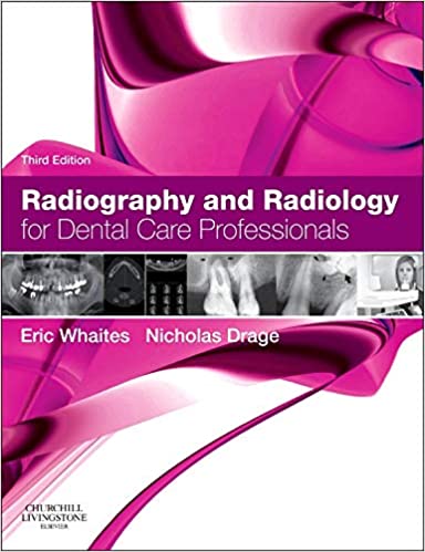 Radiography and Radiology for Dental Care Professionals 3rd Edition