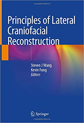 Principles of Lateral Craniofacial Reconstruction 1st ed. 2021 Edition