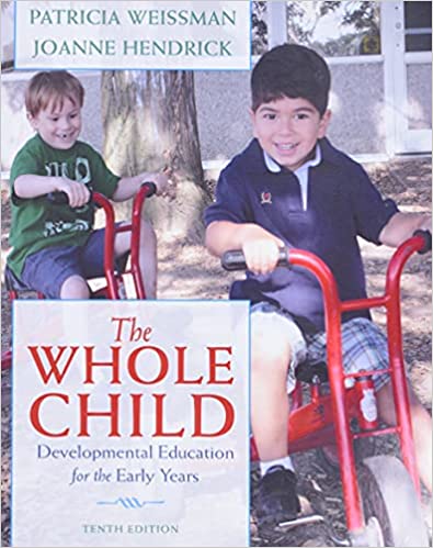 The Whole Child : The Developmental Education for the Early Years 10th Edition